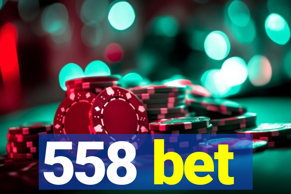 558 bet